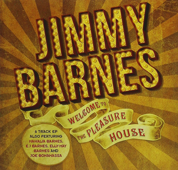 Jimmy Barnes Welcome To The Pleasure House Ep Hitparade Ch